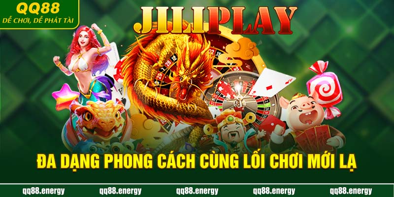 Đa dạng phong cách cùng lối chơi mới lạ