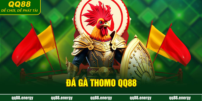 Đá gà Thomo