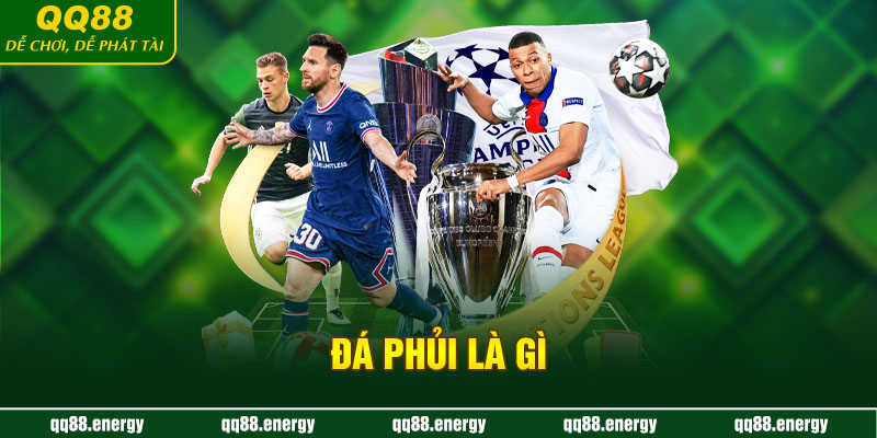 Đá phủi là gì