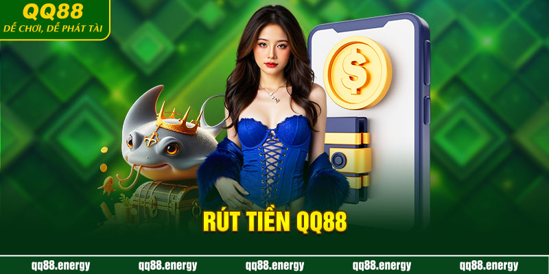 Rút tiền QQ88