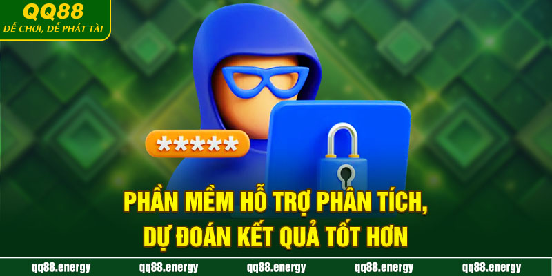 Phần mềm hỗ trợ phân tích, dự đoán kết quả tốt hơn